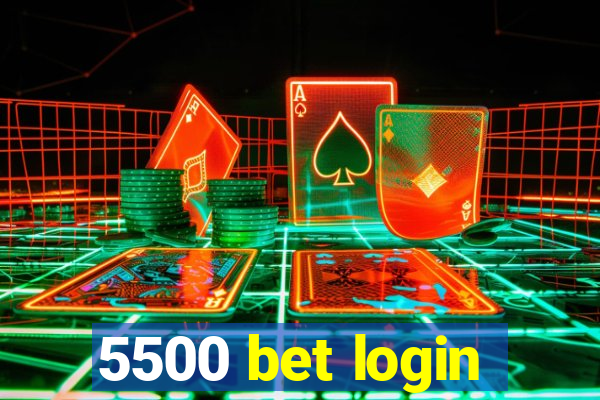 5500 bet login